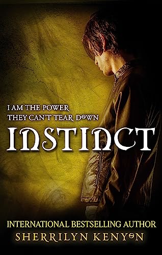 Instinct: I am the power they can't tear down (Chronicles of Nick) von Atom