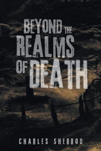 Beyond the Realms of Death von iUniverse