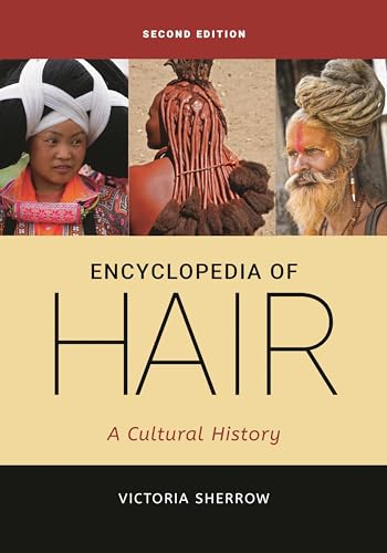 Encyclopedia of Hair: A Cultural History von Greenwood