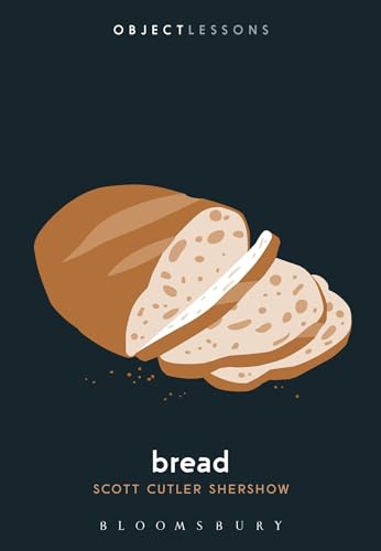 Bread: Object Lessons