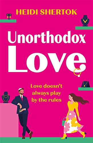 Unorthodox Love: An absolutely hilarious and uplifting romantic comedy von Bonnier Books UK