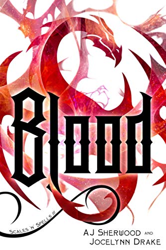 Blood (Scales 'N' Spells, Band 4) Blood (Scales 'N' Spells, Band 4)