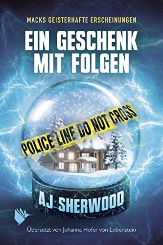 Ein Geschenk mit Folgen (Macks geisterhafte Erscheinungen) von Second Chances Verlag