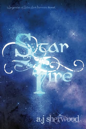 Starfire (Legends of Lobe den Herren, Band 3)