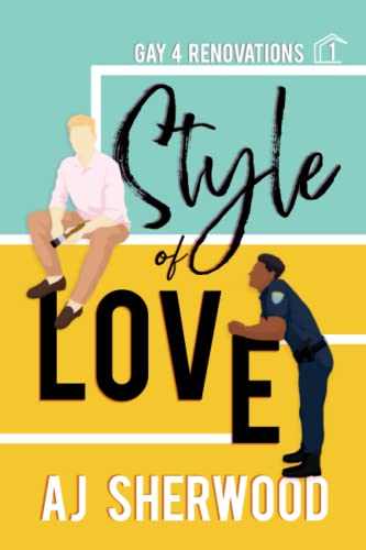 Style of Love (Gay 4 Renovations, Band 1) Style of Love (Gay 4 Renovations, Band 1)