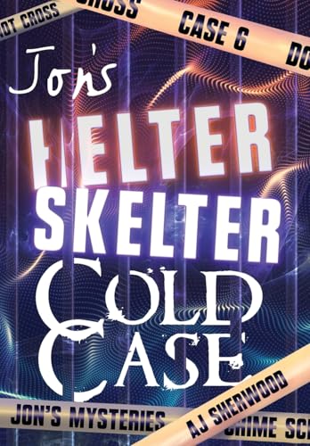 Jon's Helter Skelter Cold Case (Jon's Mysteries)