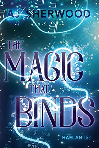The Magic That Binds (Haelan, Band 1) von AJ Sherwood