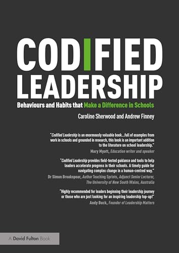 Codified Leadership: Behaviours and Habits that Make a Difference in Schools von Routledge