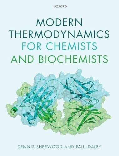 Modern Thermodynamics for Chemists and Biochemists