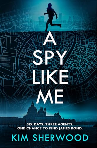 A Spy Like Me: A heart-pounding international spy action thriller set in the world of James Bond which will leave you on the edge of your seat! (Double O)