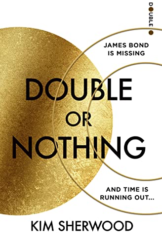 Double or Nothing: An explosive new 2022 spy thriller novel, blowing the world of James Bond wide open! (Latest official 007) von HarperCollins