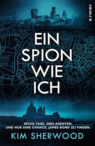 Ein Spion wie ich: Ein Roman aus der explosiven Welt von James Bond 007 von Cross Cult