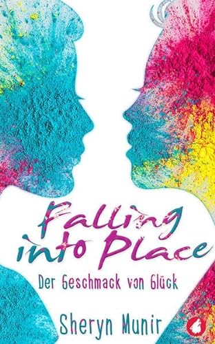 Falling Into Place: Der Geschmack von Glück von Ylva Verlag e.Kfr.