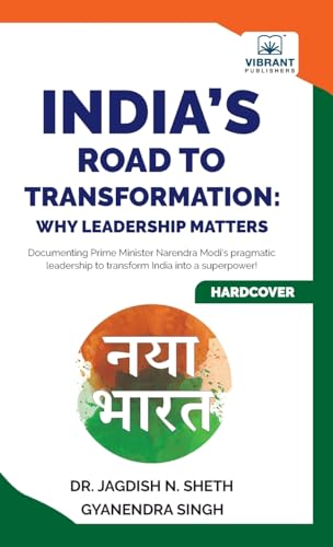 India's Road to Transformation: Why Leadership Matters von Vibrant Publishers