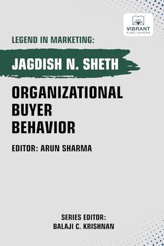 Organizational Buyer Behavior (Legend in Marketing, Band 16) von Vibrant Publishers