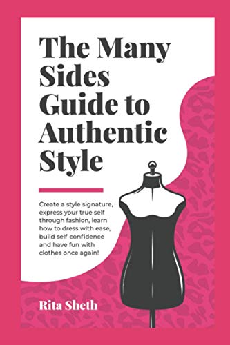 The Many Sides Guide to Authentic Style von Independently published