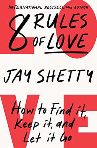 8 Rules of Love: The Sunday Times bestsellling guide on how to find lasting love and enjoy healthy relationships, from the author of Think Like A Monk von GARDNERS