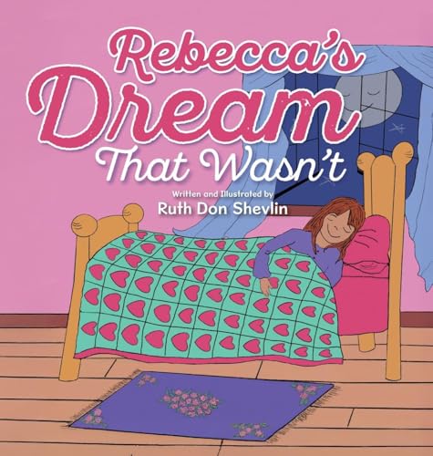 Rebecca's Dream That Wasn't von Miriam Laundry Publishing