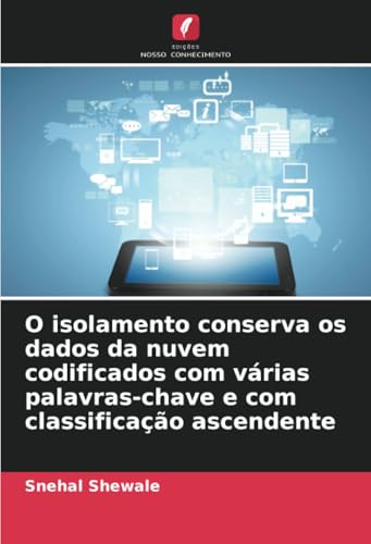 O isolamento conserva os dados da nuvem codificados com várias palavras-chave e com classificação ascendente von Edições Nosso Conhecimento