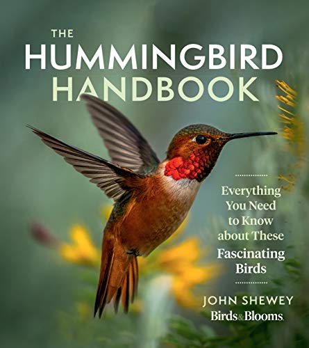 The Hummingbird Handbook: Everything You Need to Know about These Fascinating Birds von Workman Publishing