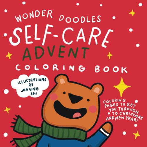 Wonder Doodles Self-Care Advent Coloring Book: A Self-Care Focused Holiday Coloring Book for Kids and Adults von Wonder Doodles