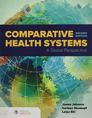 Comparative Health Systems: A Global Perspective von Jones and Bartlett Publishers, Inc