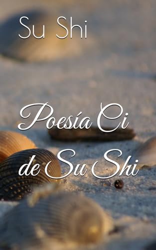 Poesía Ci de Su Shi von Independently published