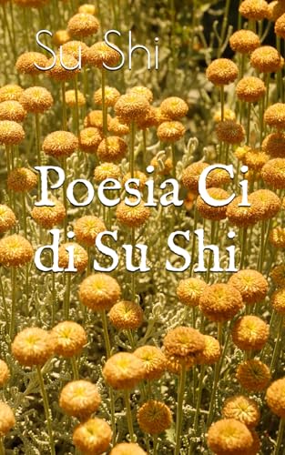 Poesia Ci di Su Shi von Independently published