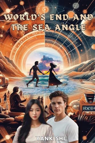 World's End and the Sea Angle von Yank Shi