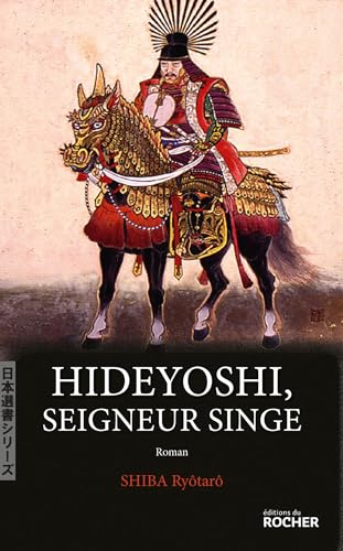 Hideyoshi, Seigneur Singe von DU ROCHER
