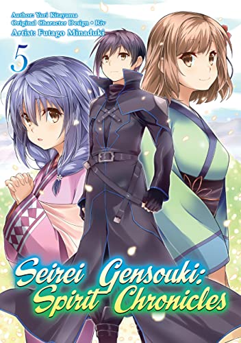 Seirei Gensouki: Spirit Chronicles (Manga): Volume 5 (SEIREI GENSOUKI SPIRIT CHRONICLES GN)
