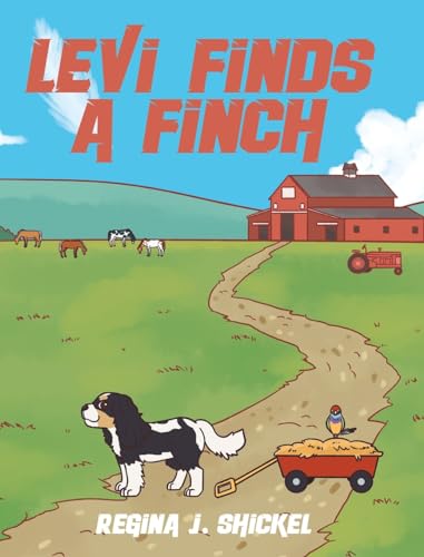 Levi Finds a Finch von Christian Faith Publishing