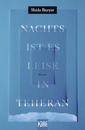 Nachts ist es leise in Teheran: Roman