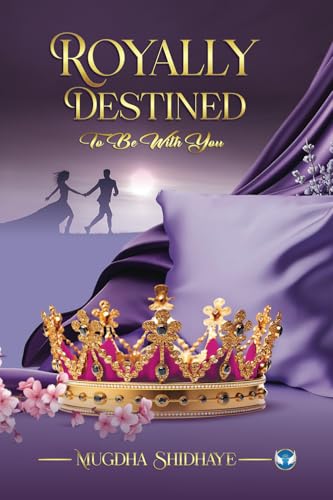 Royally Destined: To Be With You Royally Destined: To Be With You von Wings Publication International
