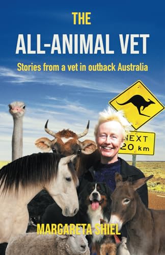 The All-Animal Vet: Stories from a vet in outback Australia von Ashwood Publishing
