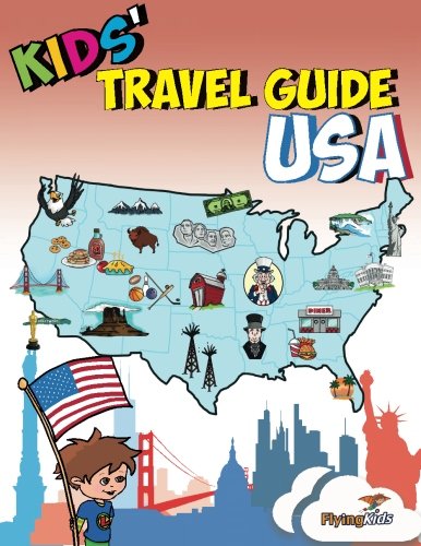 Kids' Travel Guide - USA: No matter where you visit in the USA - kids enjoy fascinating facts, fun activities, useful tips, quizzes and Leonardo! (Kids' Travel Guides, Band 9) von CreateSpace Independent Publishing Platform