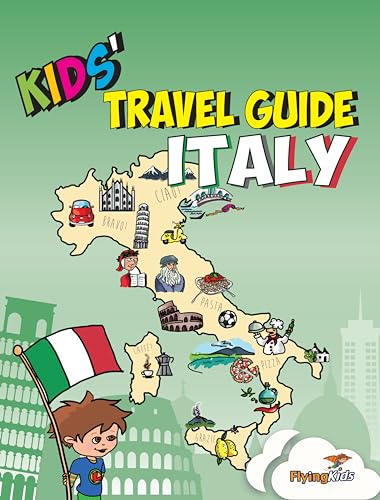 Kids' Travel Guide - Italy: The fun way to discover Italy - especially for kids