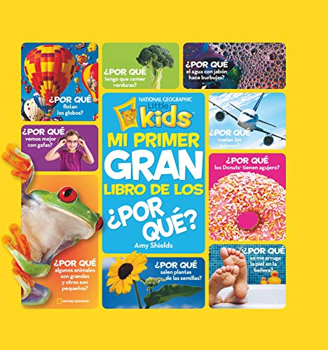 Mi primer gran libro de los ¿por qué? (National Geographic Kids)