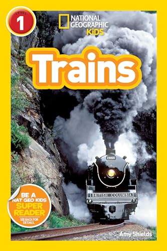 National Geographic Readers: Trains: Level 1