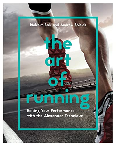 The Art of Running: Raising Your Performance with the Alexander Technique von Collins & Brown