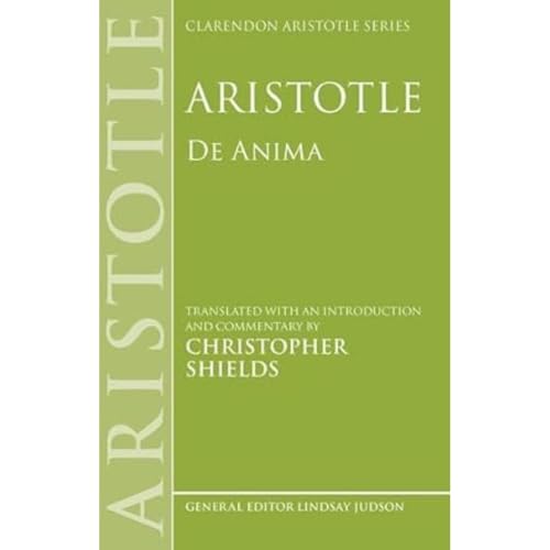 Aristotle: De Anima (Clarendon Aristotle Series)