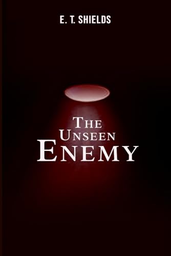 The Unseen Enemy von Self - Publish