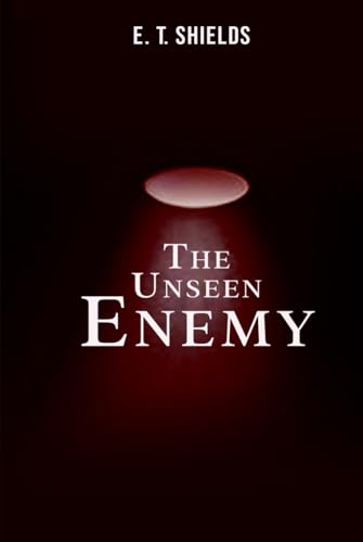 The Unseen Enemy von Self - Publish