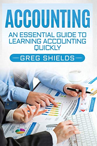 Accounting: An Essential Guide to Learning Accounting Quickly von Createspace Independent Publishing Platform