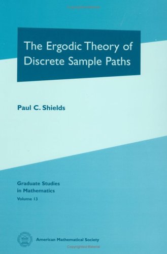 The Ergodic Theory of Discrete Sample Paths (Graduate Studies in Mathematics, 13, Band 13) von Brand: American Mathematical Society