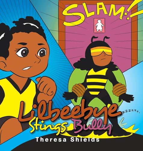 Lilbeebye Stings Bully Lilbeebye Stings Bully von Xlibris US