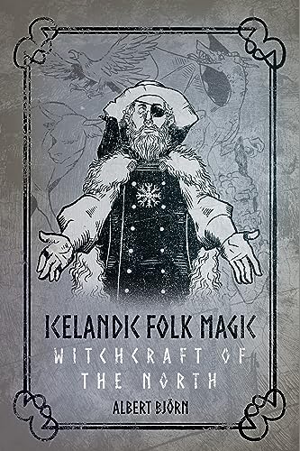 Icelandic Folk Magic: Witchcraft of the North von Crossed Crow Books
