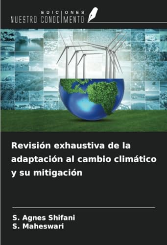 Revisión exhaustiva de la adaptación al cambio climático y su mitigación von Ediciones Nuestro Conocimiento