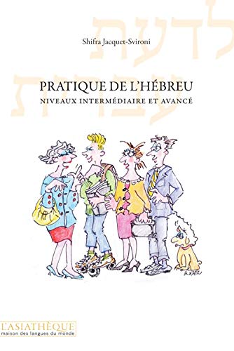 Pratique de l'hébreu niveau avancé: (livre avec enregistrements à télécharger) von TASCHEN