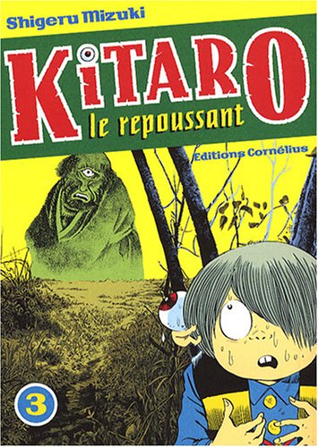 Kitaro le repoussant, Tome 3 von Editions Cornélius